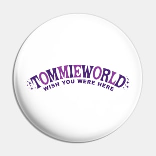 TOMMIEWORLD Pin