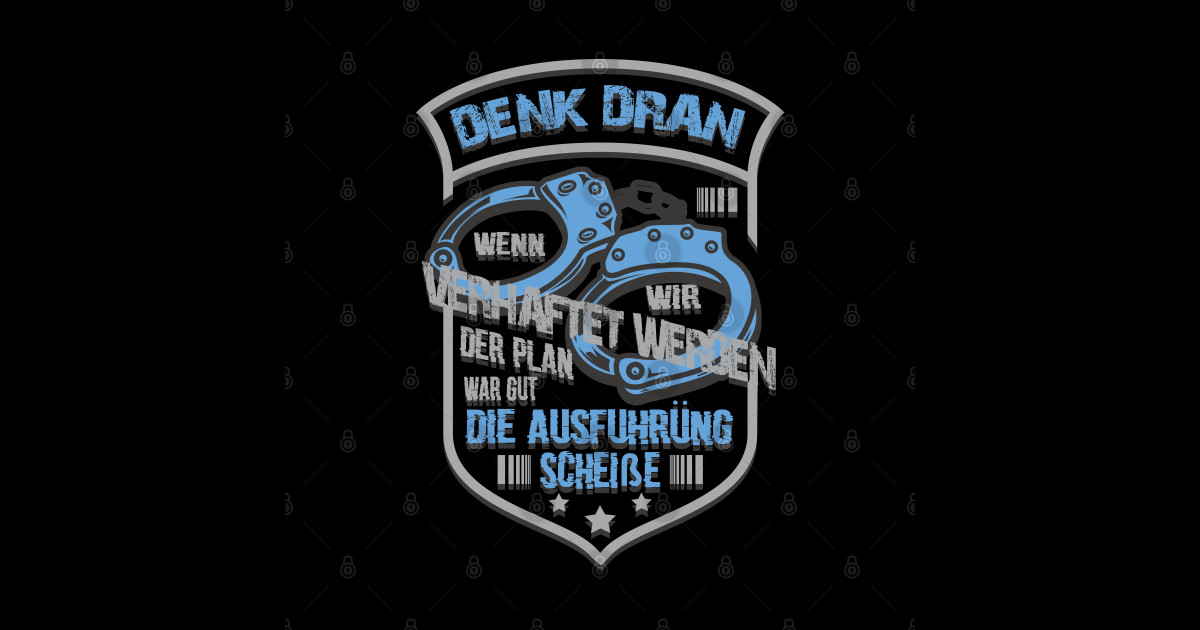 Lustige Gauner Spruch Lustige Sprueche TShirt TeePublic