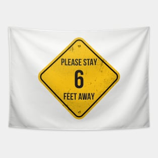 Please stay 6 feet away – Coronavirus COVID-19 Design Tapestry