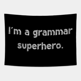 I'm a grammar superhero, National Grammar Day, Teacher Gift, Child Gift, Grammar Police, Grammar Nazi, Grammar Quotes, Funny Grammar, Tapestry