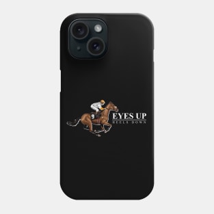 'Eyes Up Heels Down' Awesome Horse Gift Phone Case