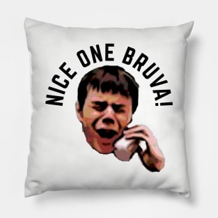 Nice One Bruva Pillow