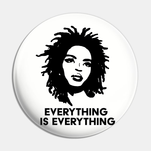 Everything is Everything Pin by UrbanLifeApparel