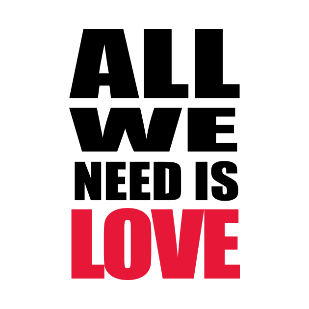 all we need is love by JPS-CREATIONS