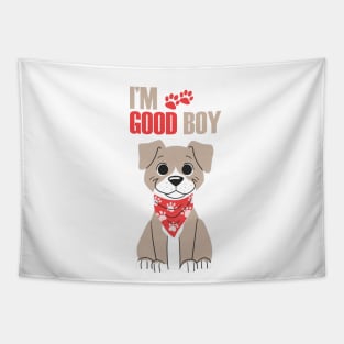 Dog I'm Good Boy T-shirt Tapestry