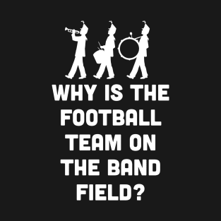 It's a band field T-Shirt