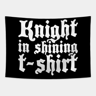 Knight - Funny Renaissance Festival Faire Tapestry