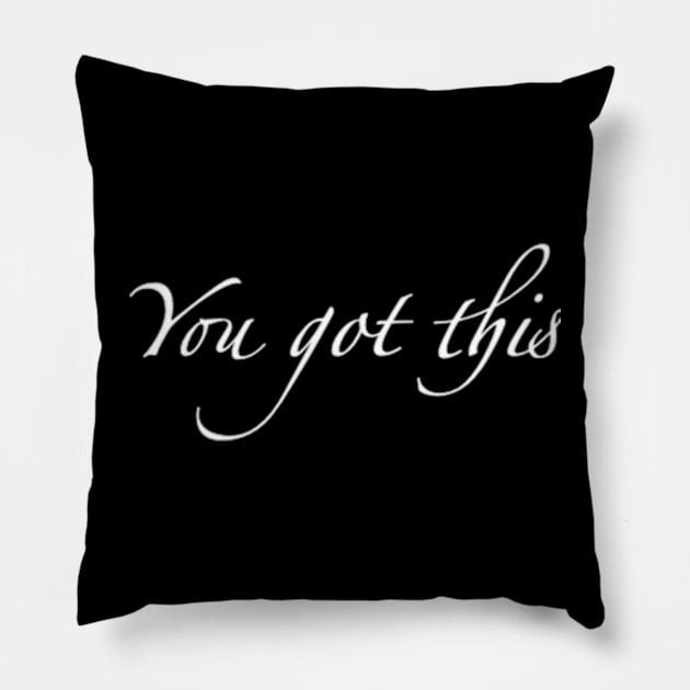 You got this Pillow by Forreta