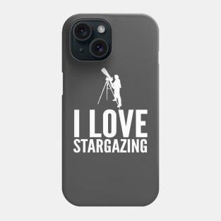 I Love Stargazing Astronomy Fan T-Shirt Phone Case