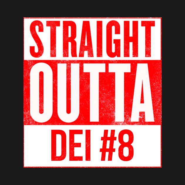 Straight Outta DEI by bakerj88