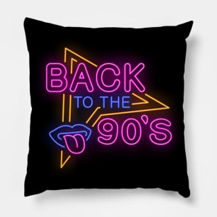 Back to the 90's , Retro Neon Design, vintage design Pillow