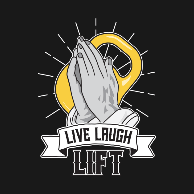 Live Laugh Lift by Woah_Jonny