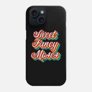 Sweet Fancy Moses Phone Case