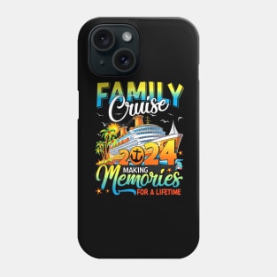 Family Cruise 2024 Making Memories For A Summer Phone Case