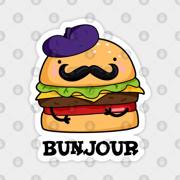 Bunjour Cute French Burger Bun PUn Magnet by punnybone