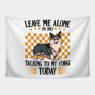 Welsh Corgi - Leave Me Alone Corgi Tapestry