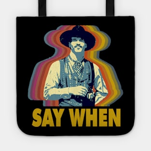 SAY WHEN Tote