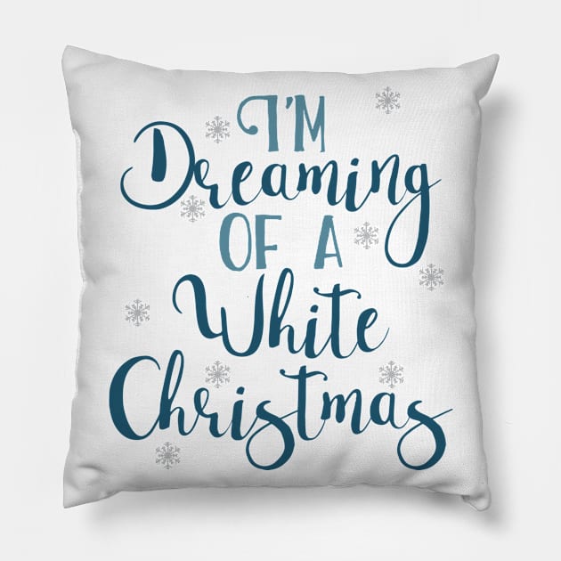 I'm dreaming of a white Christmas Pillow by Peach Lily Rainbow