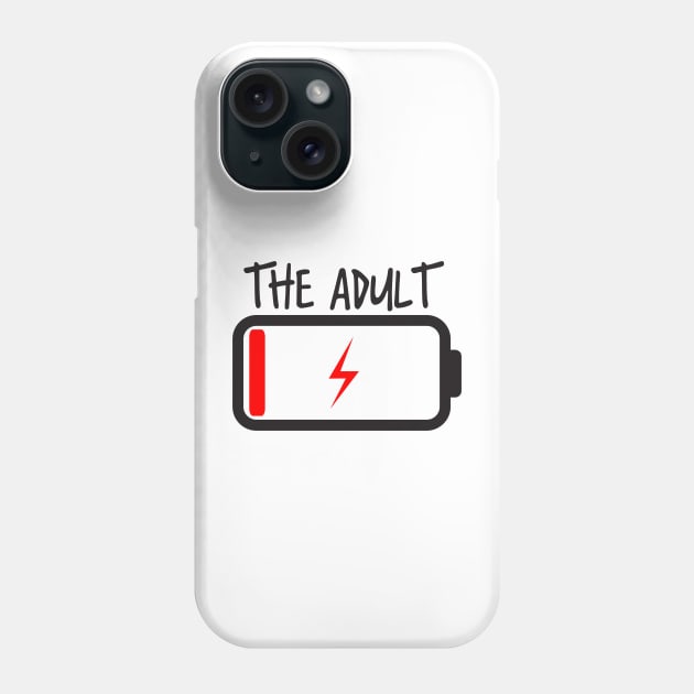 The Adult Low Energy battery Funny Parent Phone Case by MidnightSky07