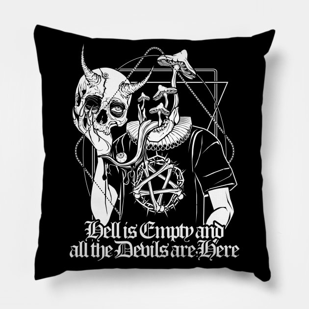 Hell is Empty... and Terry quotes Shakespeare Pillow by Von Kowen