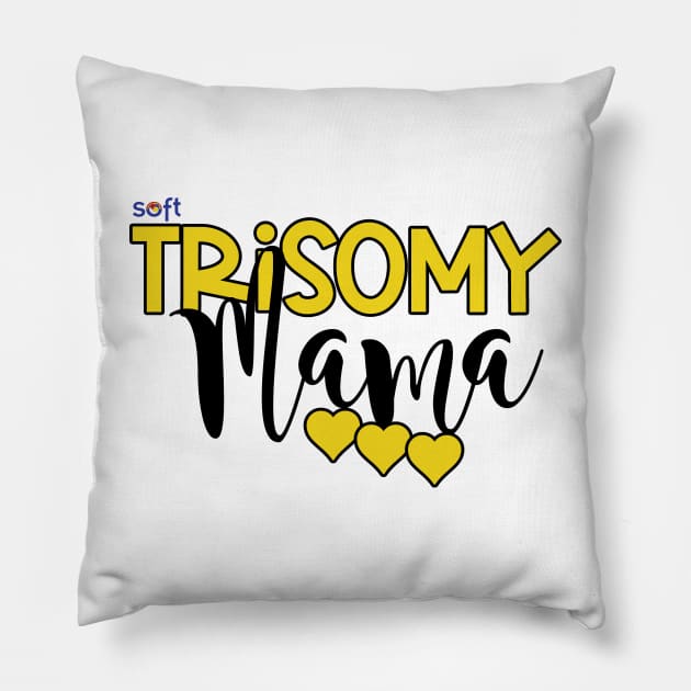 Trisomy Mama Pillow by SOFT Trisomy Awareness