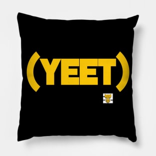 That Yeet Talkin Bout Pillow