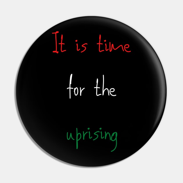 It is time for the uprising Pin by thilelly