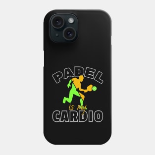 Padel is my Cardio-Funny Padel Tennis Phone Case