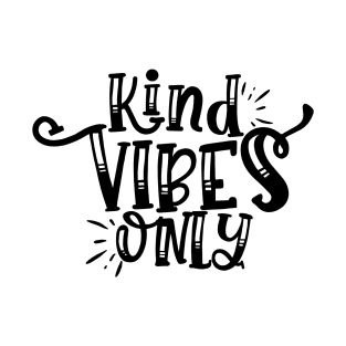 Kind Vibes Only T-Shirt