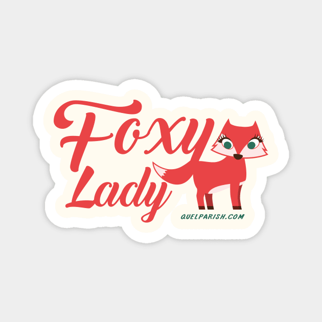 Foxy Lady Magnet by quelparish
