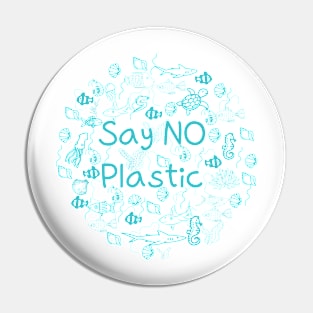 say no plastic,animal protection,protection of the environment Pin