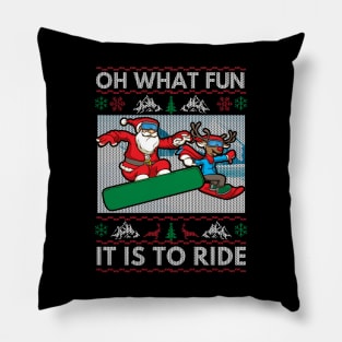 Snowboarding Ugly Chirstmas Sweater. Oh What Fun It Is To Ride. Pillow