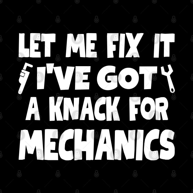 Let me fix it. I've got a knack for mechanics. by mksjr