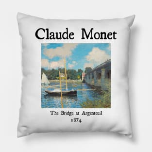 The bridge at Argenteuil by Claude Monet Pillow