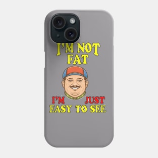 I'm not FAT Phone Case