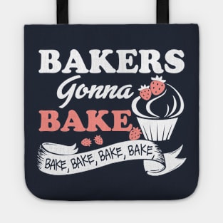 Bakers Gonna Bake Bake Bake Tote