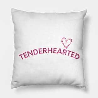 Tenderhearted Pillow