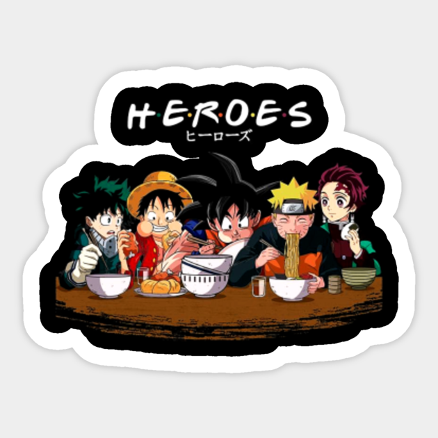 Anime Heroes T Shirt Anime Heroes Sticker Teepublic