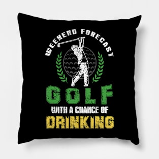 Weekend Forecast Golf With A Chance Of Drinking Pillow