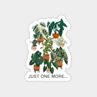 Just one more plant, botanical illustration and quote Magnet