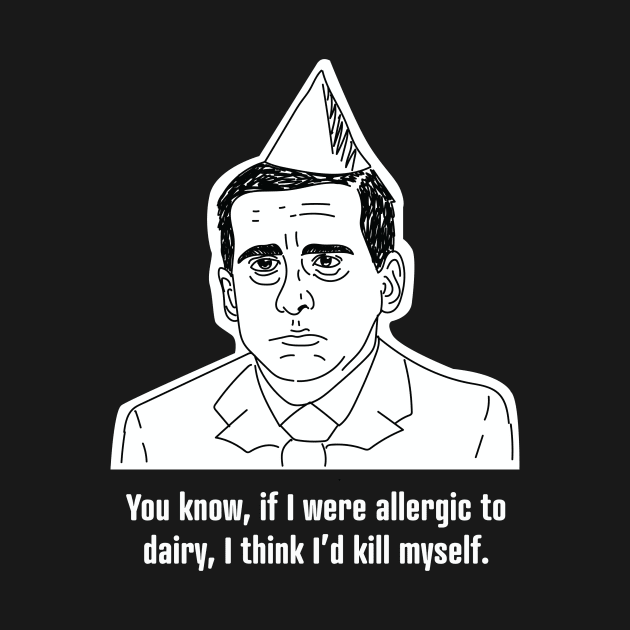 Michael Scott • Allergic to Dairy • The Office Black Shirt by FalconArt