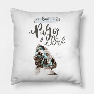 No Love Like Pug Love Pillow