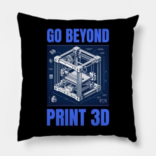 Go Beyond, Print 3D - 3D Printing Pillow