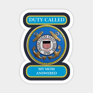 DutyCalledCoastGuard Mom Magnet