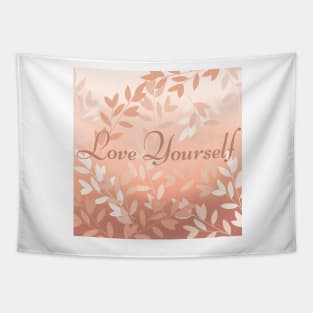 Love yourself in neutral colors Tapestry