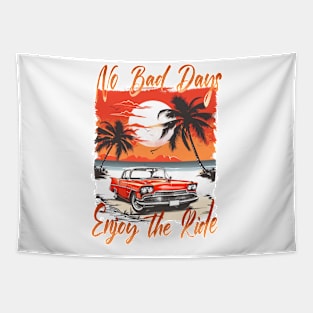 NO BAD DAYS ENJOY THE RIDE Retro Summer Vibes Beach Life Classic Car Novelty Gift Tapestry