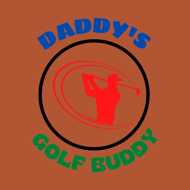 Daddy's Golf Buddy by KidsKingdom