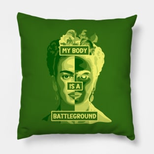 My Body Is A Battleground Pillow