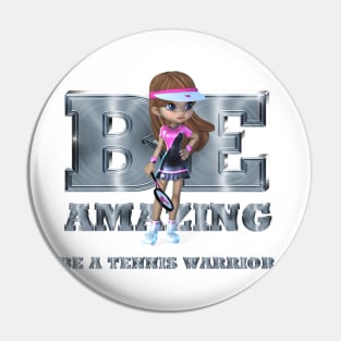 Be Tennis Amazing Pin