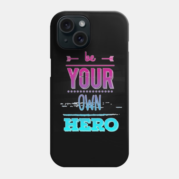 Be Your Own Hero Vapor Phone Case by aaallsmiles